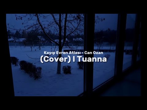 Ne Jupiter, Canozan - Kayıp evren atlası (Cover) | Tuanna