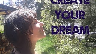 Create Your Dream Life!