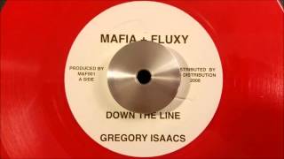 Gregory Isaacs - Down The Line - Mafia and Fluxy 7"w/ Version