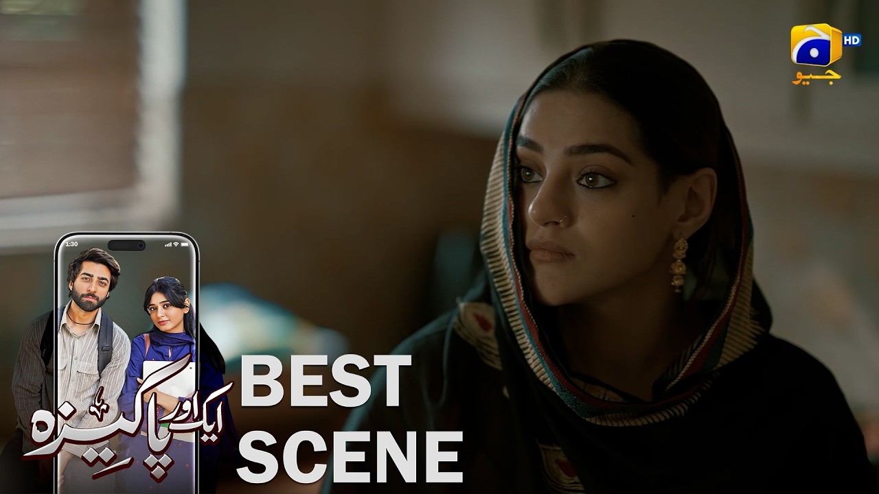 Aik Aur Pakeezah Episode 13 | 𝐁𝐞𝐬𝐭 𝐒𝐜𝐞𝐧𝐞 𝟎𝟐 | Gohar Rasheed - Sehar Khan   Nameer Khan | Har Pal Geo