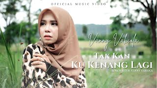 Download lagu Vanny Vabiola - Tak Kan Ku Kenang Lagi mp3