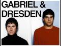 Gabriel & Dresden- Closer 