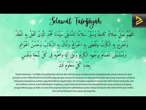 SELAWAT TAFRIJIYAH UNTUK KETENANGAN HATI DAN JIWA DIMURAHKAN REZEKI SEBAIKNYA (TANPA HENTI)