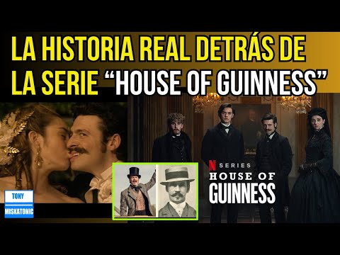 La historia real de Arthur Guinness y la Casa Guinness
