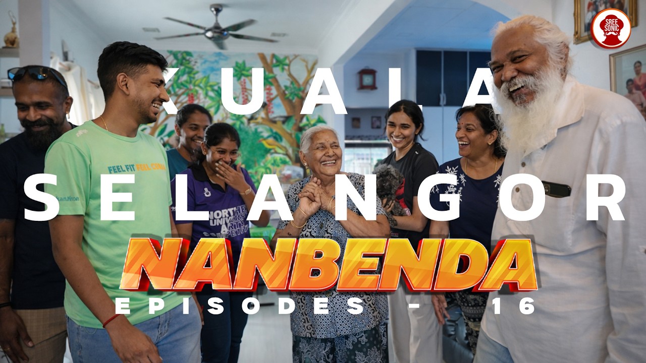 NANBENDA - EPISODES 16 KUALA SELANGOR - JOURNEY WITH SREE SONIC AROUND MALAYSIA -@arivanulagam360
