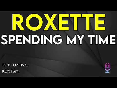 Roxette - Spending My Time - Karaoke Instrumental