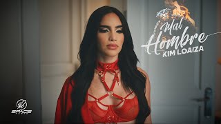 Kim Loaiza - MAL HOMBRE (Video Oficial)