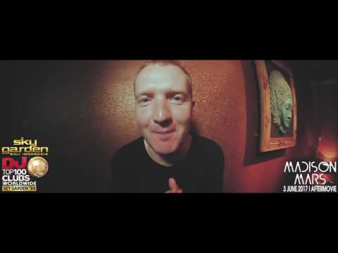 MADISON MARS - Sky Garden Bali Int. DJ Series - JUNE 3rd, 2017