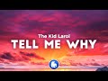 The Kid LAROI Tell Me Why Clean Lyrics