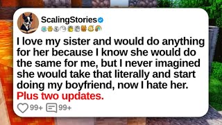 New Update: I love my sister and would do anything for her because I know she would do the same...