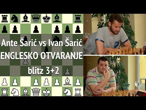 Ante Šarić vs Ivan Šarić - Englesko otvaranje - blitz 3+2 (game 1 part 2)