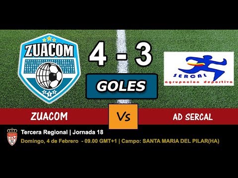 Vídeo de los goles del partido ZUACOM 4 -  AD SERCAL 3, JORNADA 18