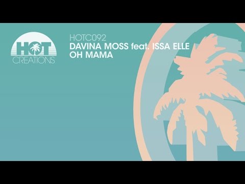 Davina Moss feat Issa Elle - Oh Mama