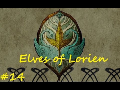 Let's Play: Third Age Total War- Elves of Lorien #14, A Glorious Return