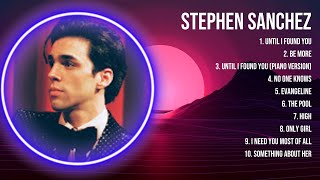 Download lagu Stephen Sanchez Greatest Hits Full Album ▶️ Full Album ▶️ Top 10 Hits of All Time mp3