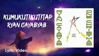 Download lagu KUMUKUTIKUTITAP - Ryan Cayabyab mp3