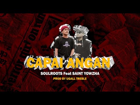 Soulroots ft. Saint Yowzha - Capai Angan (Official Audio Lyric)