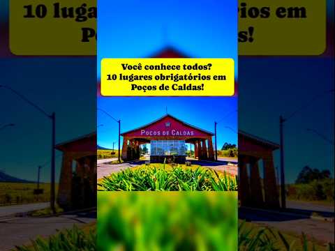 Descubra 10 lugares turísticos em Poços de Caldas (MG) #minasgerais #pocosdecaldas #brasil uldeminas