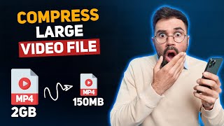 Compress Large Video Without Losing Quality