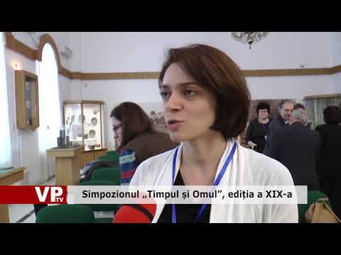 Simpozionul „Timpul și Omul”, ediția a XIX-a