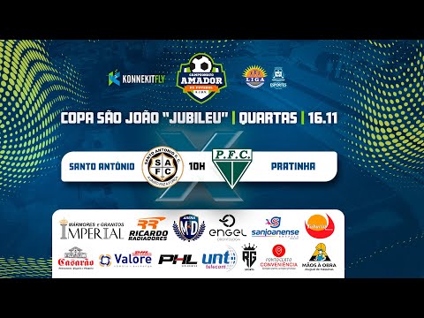 SANTO ANTÔNIO X PRATINHA | COPA SÃO JOÃO "JUBILEU" | QUARTAS | FUTEBOL AMADOR - S.J.B.V.