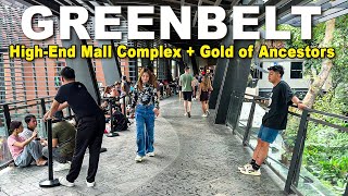 Greenbelt Mall Complex + Ayala Museum  MAKATI CITY's High-End Side with Rich Filipino Heritage