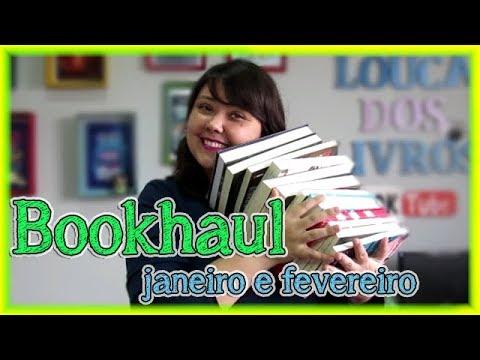 Bookhaul de Janeiro e Fevereiro - livros novos na estante | Louca dos livros 2018