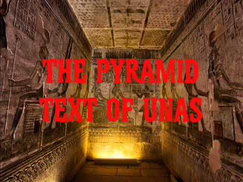 The Pyramid Text Of Unas