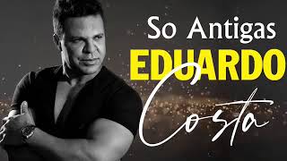 Download lagu Eduardo costa - Só as antigas - As melhores mp3