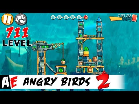 Angry Birds 2 LEVEL 711