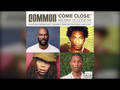 Common ft  Erykah Badu, Pharrell & Q Tip - Come Closer (Matman's ‘Buddy’ Edit)