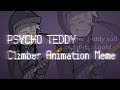 PSYCHO TEDDY Animation Meme Endzone