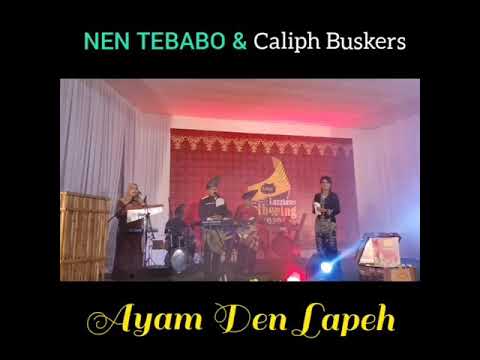 Nen Tebabo _Nen Tebabbo ft Caliph buskers _Ayam den lapeh