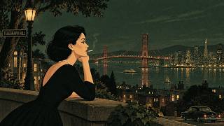 Rainy September Night in San Francisco, 1937 ~ Relaxing Jazz for Hedonists