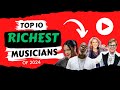 Top 10 Richest Musicians In The WORLD 2024