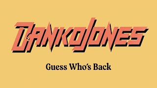 DANKO JONES - Guess Who&#39;s Back (2023) // Official Lyric Video // AFM Records