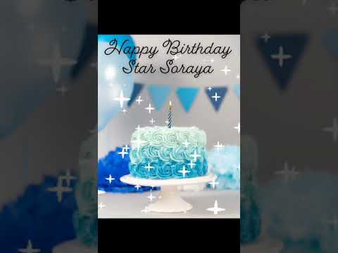 Happy Birthday To Star Soraya
