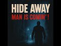 Systems In Blue Hide Away Man Is Comin AI Music Lyrics Silent Circle Udio AI