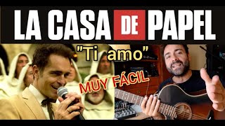 COMO TOCAR "TI AMO" Tema que canta BERLIN en LA CASA DE PAPEL 4/TUTORIAL GUITARRA FACIL