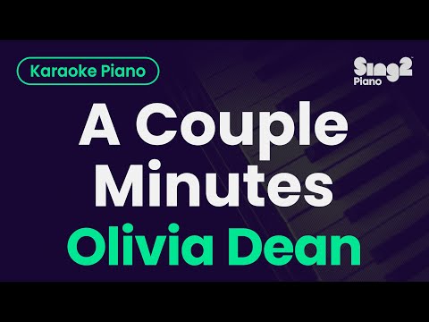Olivia Dean - A Couple Minutes (Piano Karaoke)