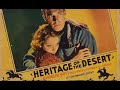 Heritage Of The Desert Aka WHEN THE WEST WAS YOUNG 1932 Henry Hathaway Classic Western