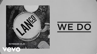 LANCO - We Do (Audio)