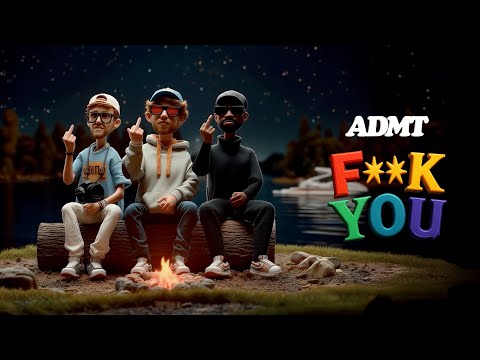 ADMT - F**k You (Official Video)