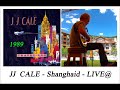 JJ CALE - Shanghaid - LIVE@