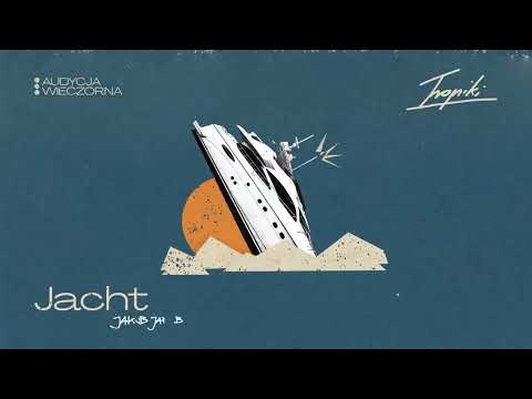 Tropiki & Jakub Jan Bryndal - Jacht