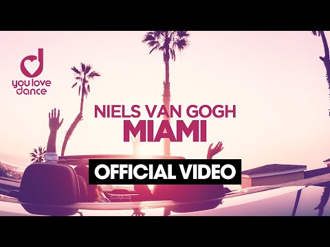 NIELS VAN GOGH - Miami (Official Video)