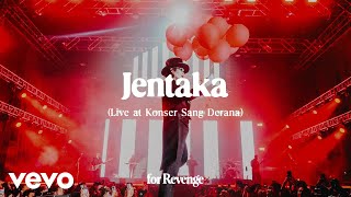 Download lagu for Revenge - Jentaka (Live at Konser Sang Derana) mp3