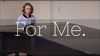 For Me || Original Song