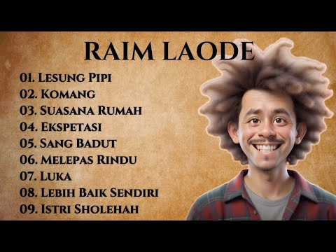 TOP 9 - RAIM LAODE FULL ALBUM 2025 TERBARU