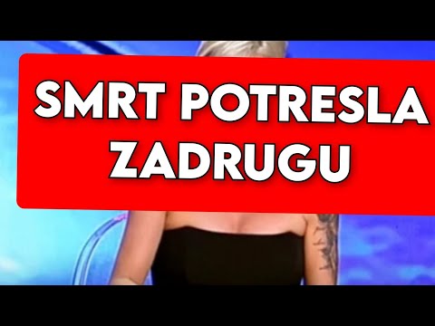 SMRT POTRESLA ZADRUGU - SVI PLAČU, TUGA! SAD JAVILI OVO
